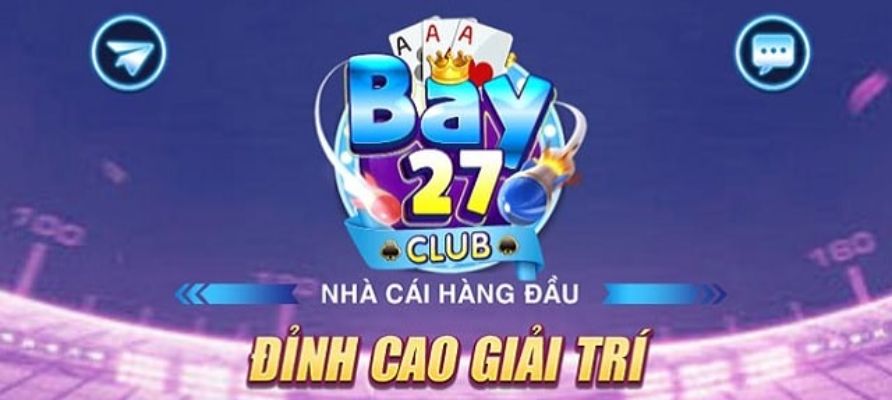 Bay27 club giải trí đỉnh cao.