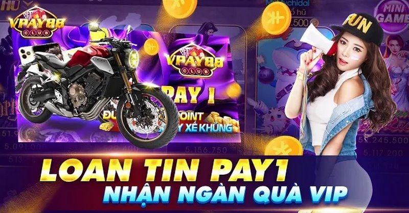 Cùng nhận quà khi tham gia vpay88