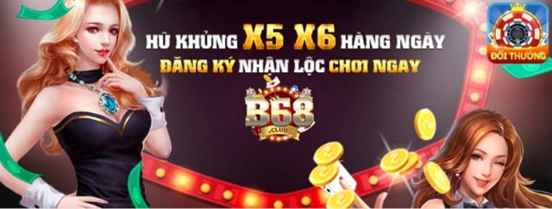 Tổng hợp khuyến mãi hot của cổng game B68