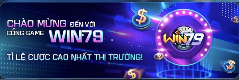 Win79 - Cổng game có tỷ lệ cược cao nhất thị trường