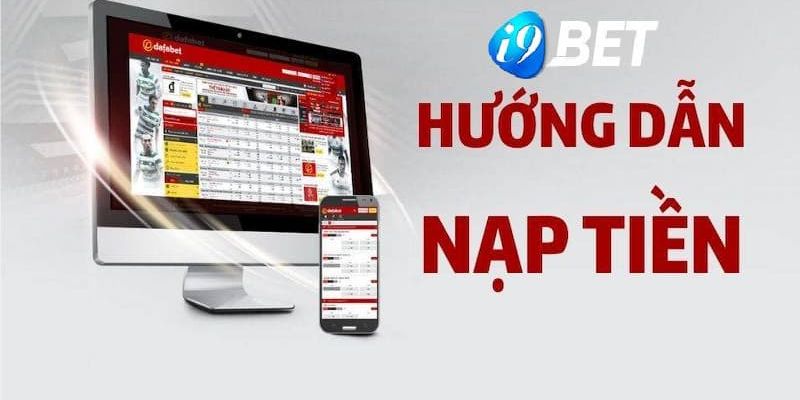 Hướng dẫn cách nạp tiền vào I9bet cực đơn giản