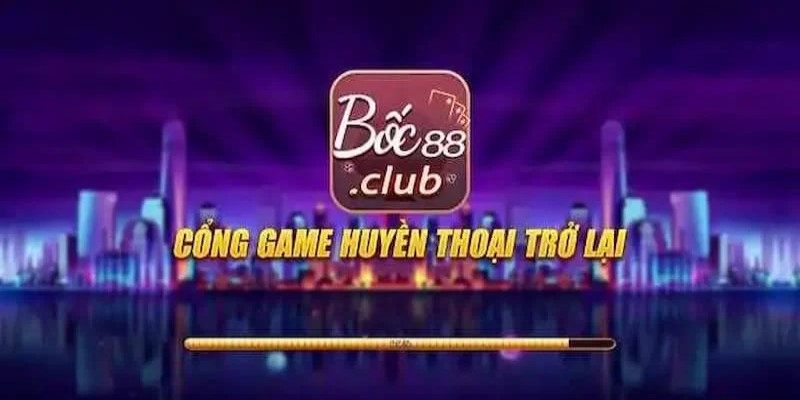 Giới thiệu về Boc88 Club siêu hot